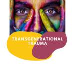 transgenerational trauma alquimia